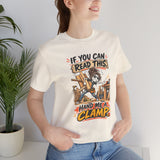 If You Can Read This Hand Me a Clamp T-Shirt — Funny Woodworker Carpenter Tee