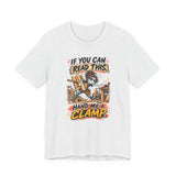 If You Can Read This Hand Me a Clamp T-Shirt — Funny Woodworker Carpenter Tee