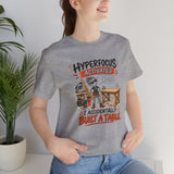 Hyperfocus Activated "I Accidentally Built a Table" - Funny Woodworker ADHD T‑Shirt
