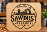 Handcrafted wooden Sawdust & Friends sign featuring a vintage hand plane illustration, engraved black lettering, and natural wood finish, displayed in a warm woodworking studio.