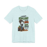 Keep Rolling Your Eyes Tee — "Maybe You’ll Find Your Brain Back There" Funny Sarcastic Graphic Shirt