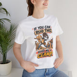 If You Can Read This Hand Me a Clamp T-Shirt — Funny Woodworker Carpenter Tee