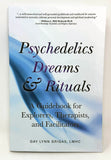 Psychedelics Dreams and Rituals